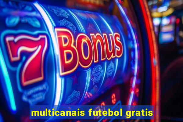 multicanais futebol gratis